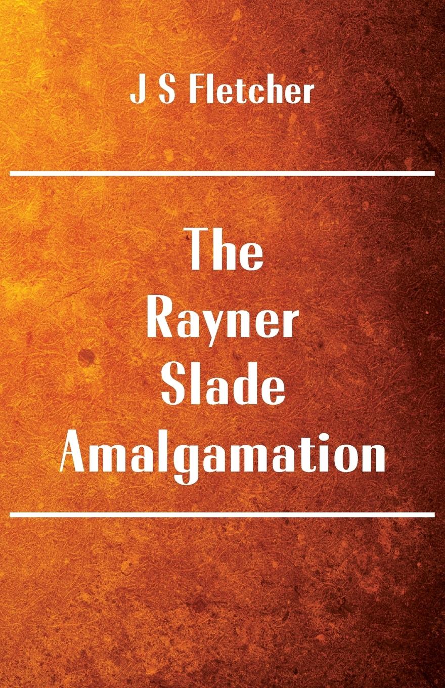 Vorderes Coverbild The Rayner-Slade Amalgamation