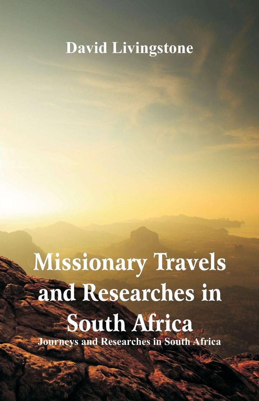 Vorderes Coverbild Missionary Travels and Researches in South Africa