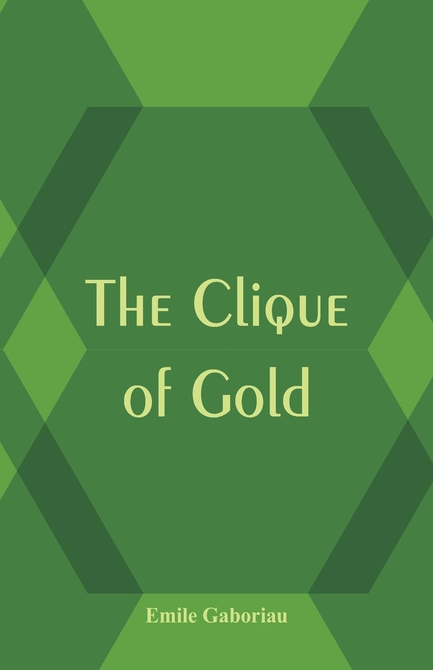 Vorderes Coverbild The Clique of Gold