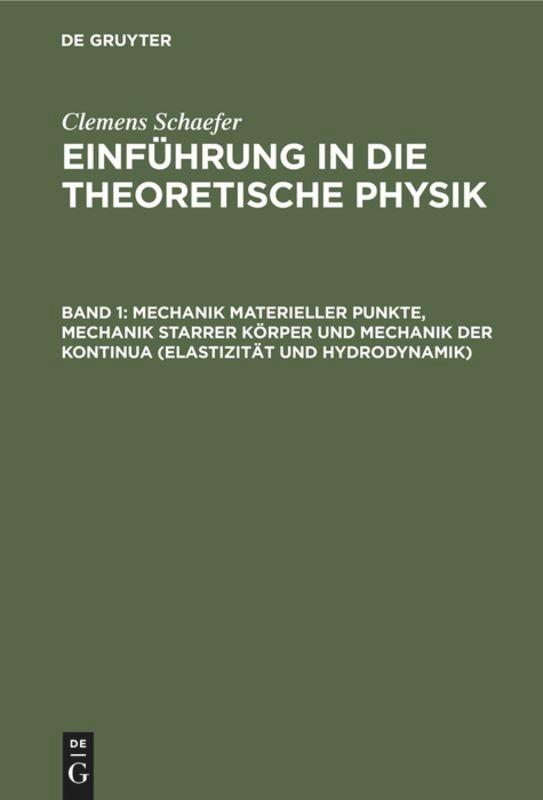 Vorderes Coverbild Mechanik materieller Punkte, Mechanik starrer Körper und Mechanik der Kontinua (Elastizität und Hydrodynamik)