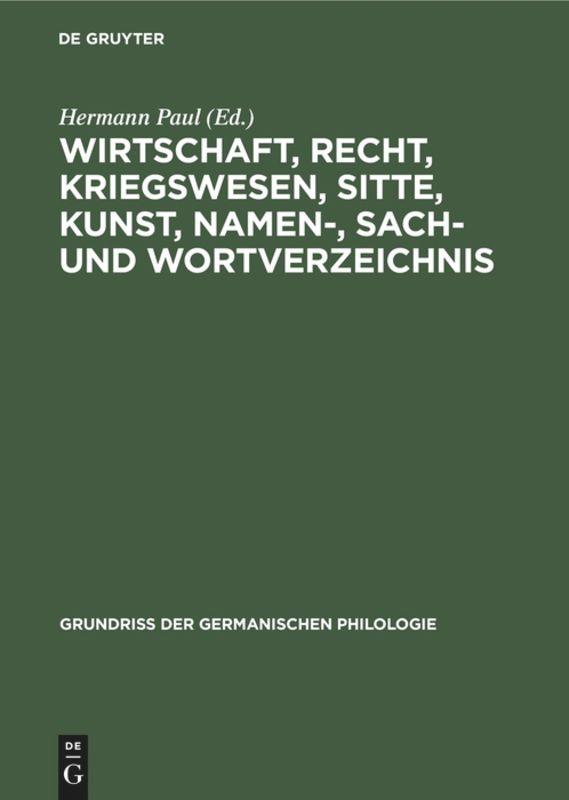 Vorderes Coverbild Wirtschaft, Recht, Kriegswesen, Sitte, Kunst, Namen-, Sach- und Wortverzeichnis