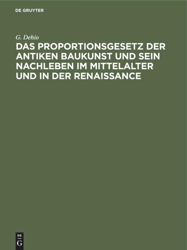 Vorderes Coverbild Das Proportionsgesetz der antiken Baukunst und sein Nachleben im Mittelalter und in der Renaissance