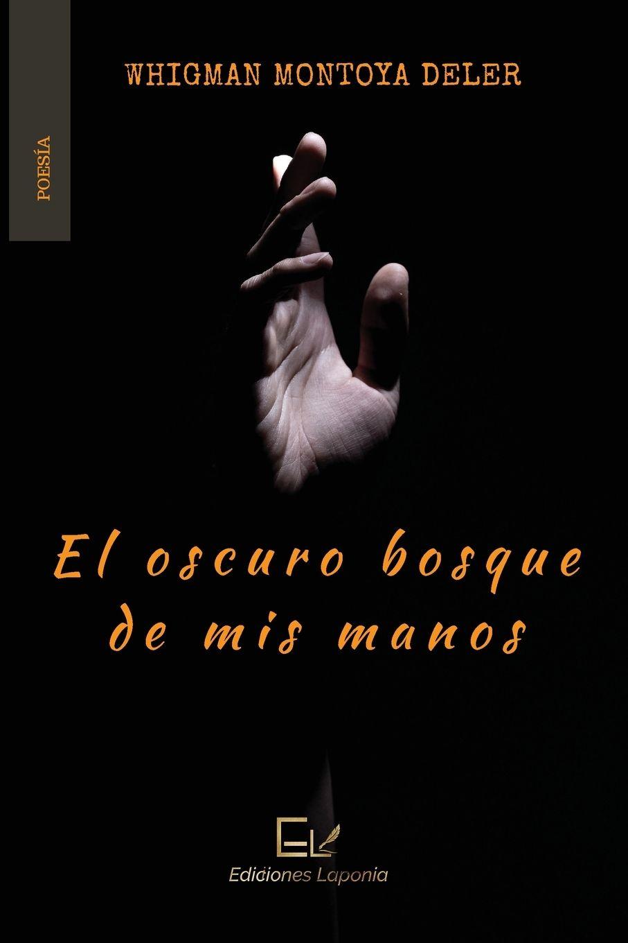 Vorderes Coverbild El oscuro bosque de mis manos