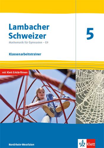 Vorderes Coverbild Lambacher Schweizer Mathematik 5 - G9. Klassenarbeitstrainer. Schülerheft mit Lösungen Klasse 5.  Ausgabe Nordrhein-Westfalen