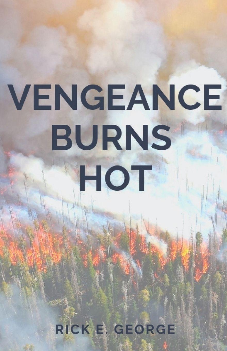 Vorderes Coverbild Vengeance Burns Hot