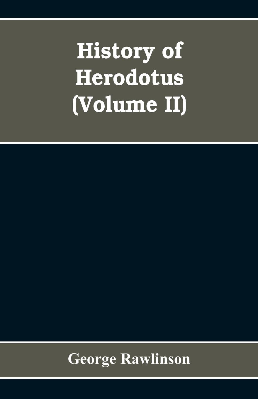 Vorderes Coverbild History Of Herodotus (Volume II)