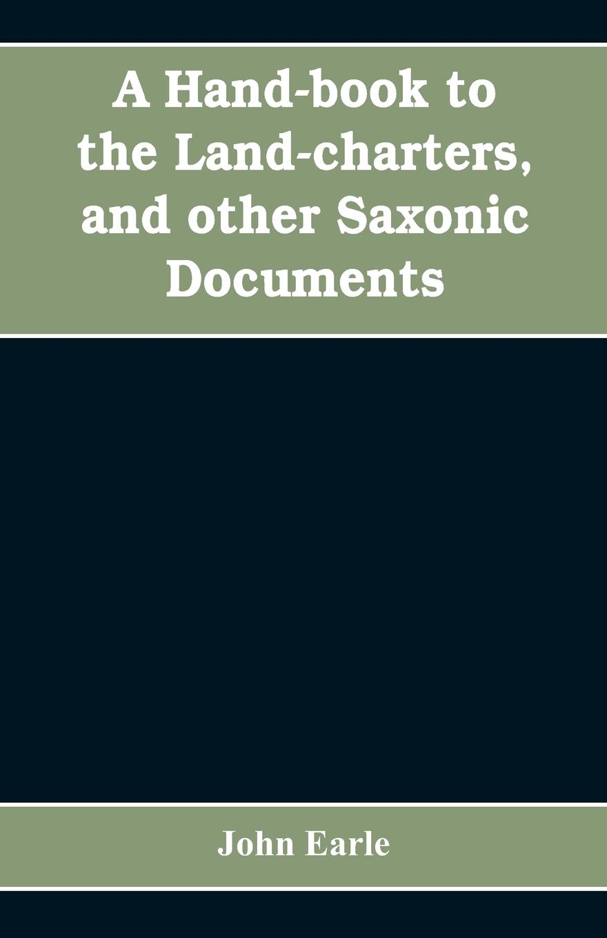 Vorderes Coverbild A hand-book to the land-charters, and other Saxonic documents