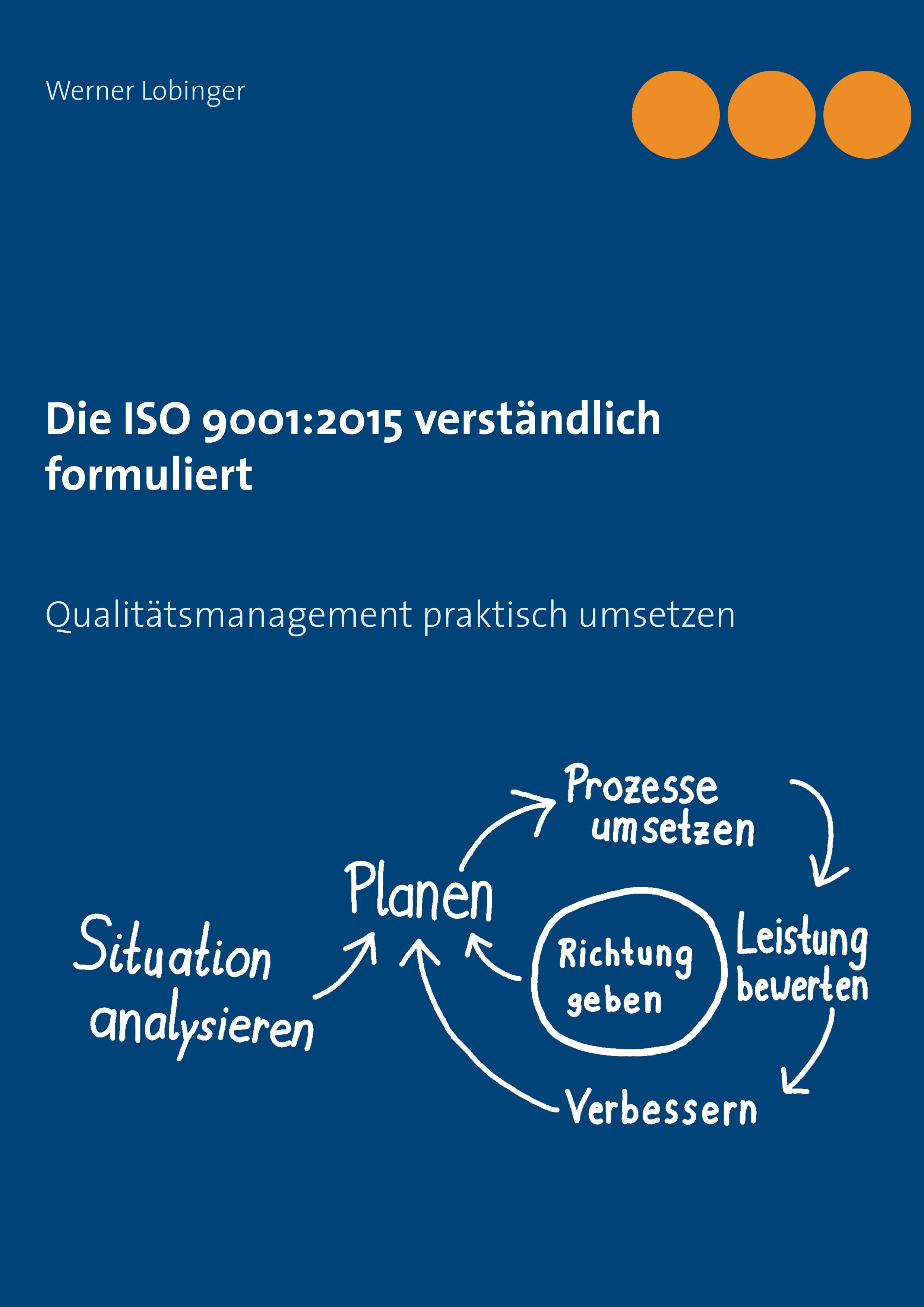 Vorderes Coverbild Die ISO 9001:2015 verständlich formuliert