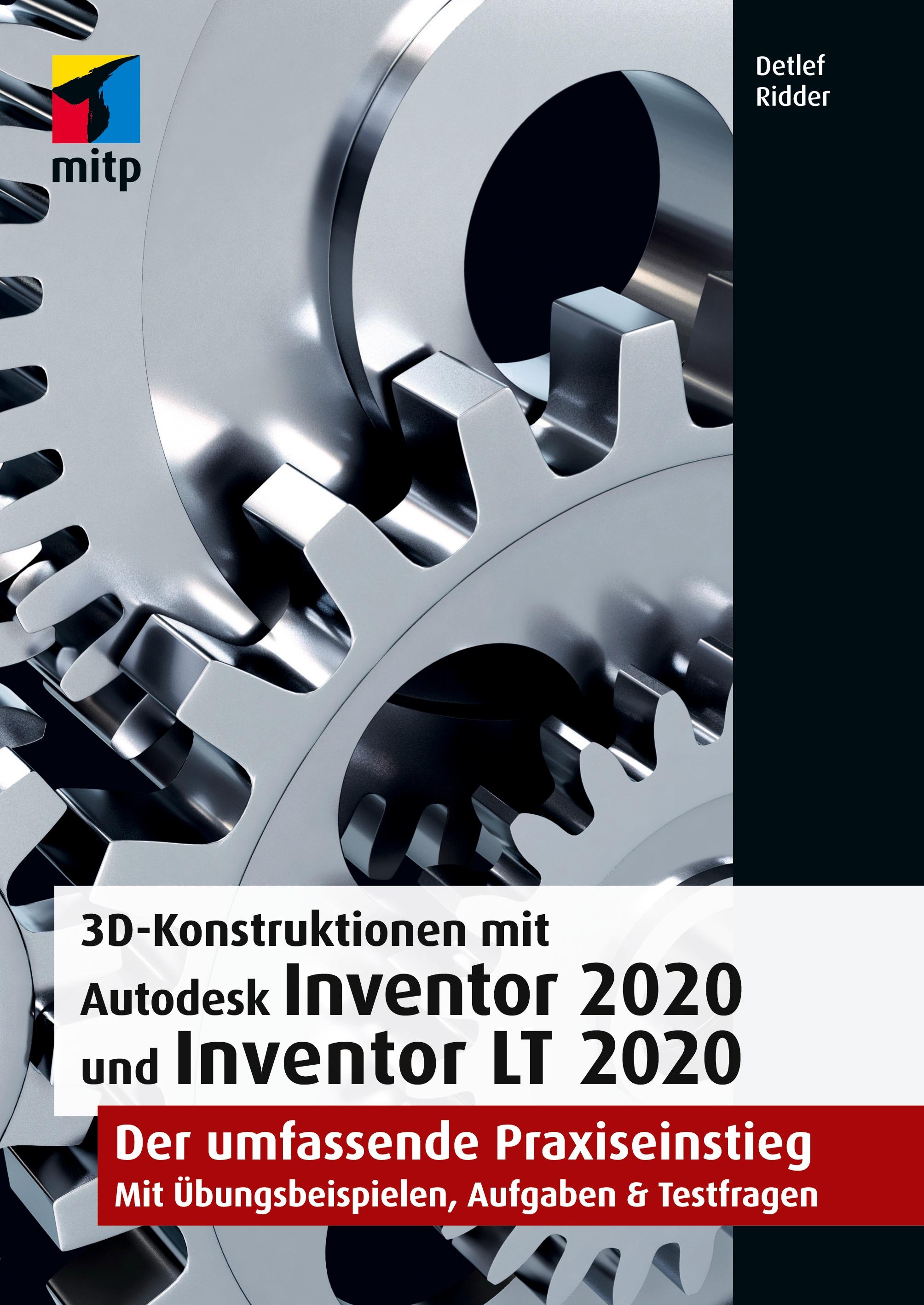 Vorderes Coverbild 3D-Konstruktionen mit Autodesk Inventor 2020 und Inventor LT 2020