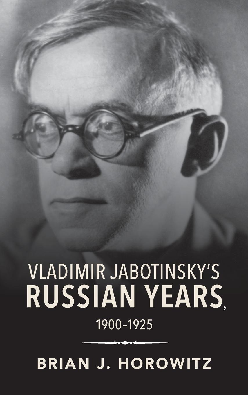 Vorderes Coverbild Vladimir Jabotinsky's Russian Years, 1900-1925