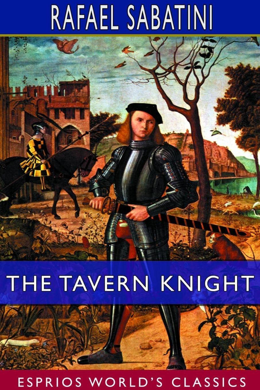 Vorderes Coverbild The Tavern Knight (Esprios Classics)