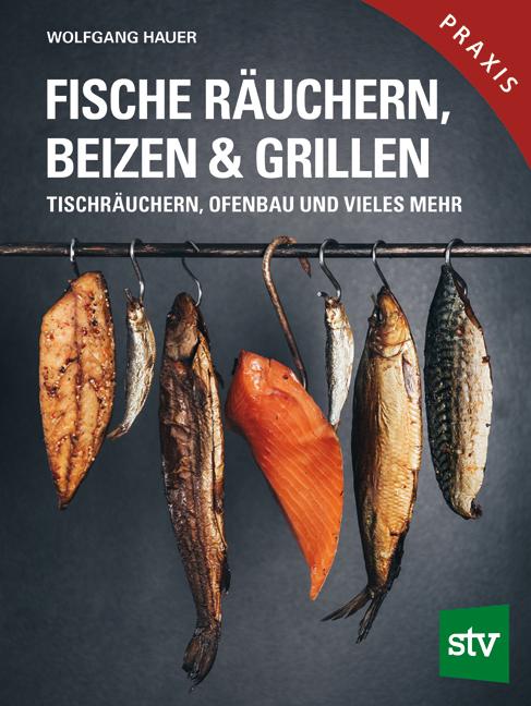 Vorderes Coverbild Fische räuchern, beizen & grillen