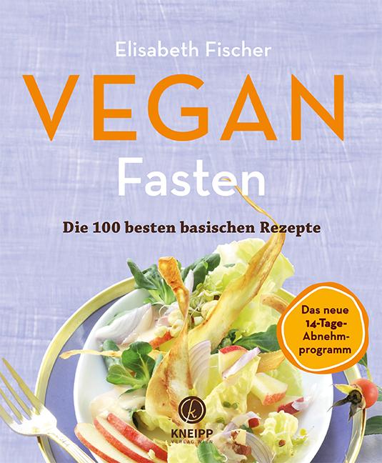 Vorderes Coverbild Vegan Fasten - Die 100 besten basischen Rezepte