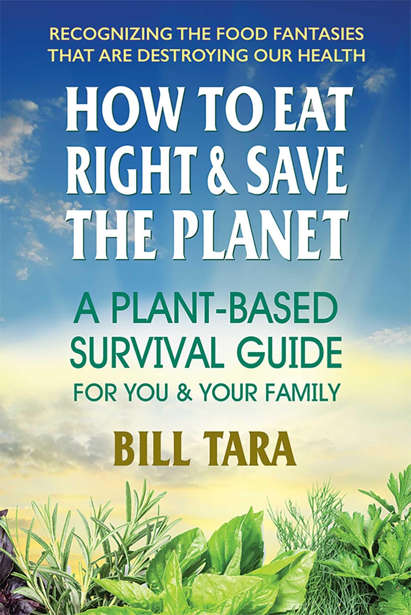 Vorderes Coverbild How to Eat Right & Save the Planet