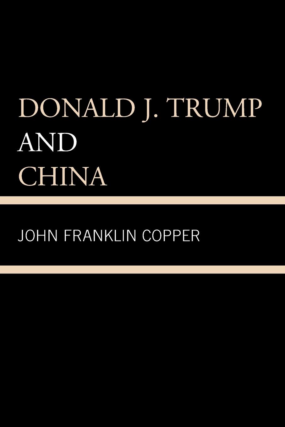 Vorderes Coverbild Donald J. Trump and China