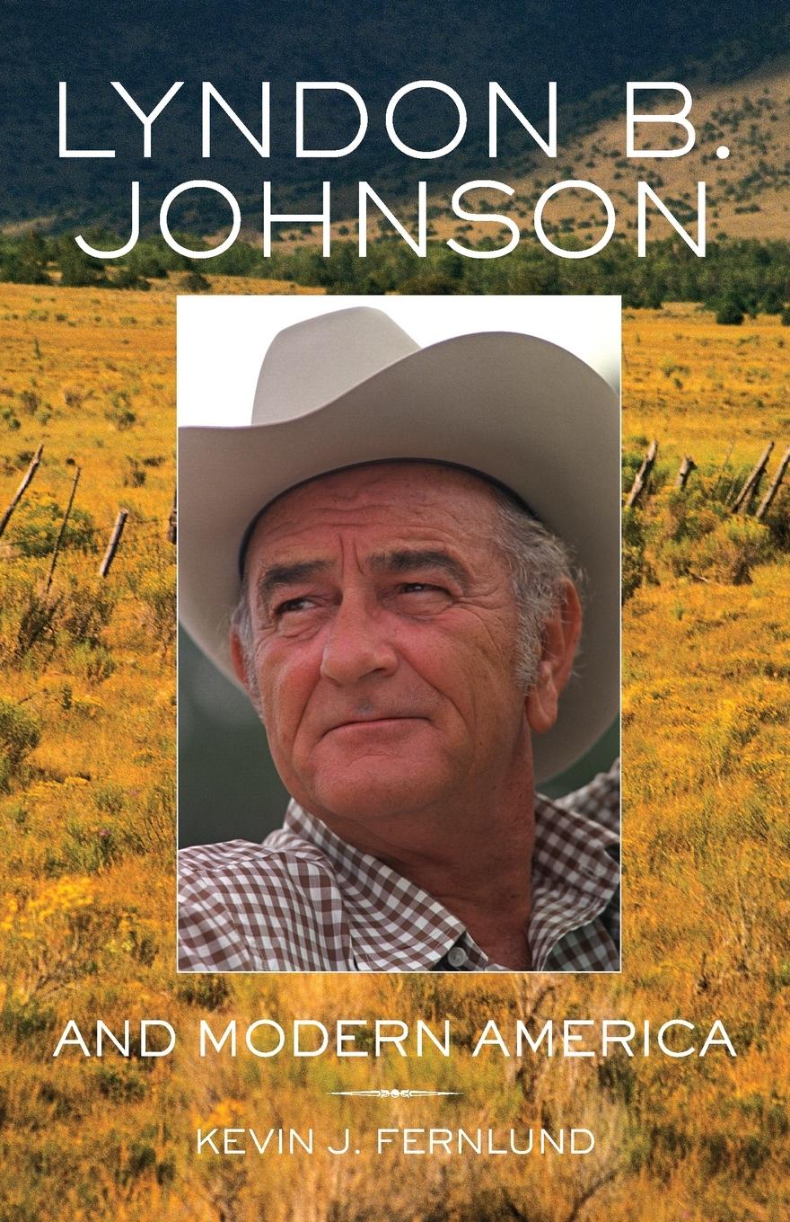 Vorderes Coverbild Lyndon B. Johnson and Modern America