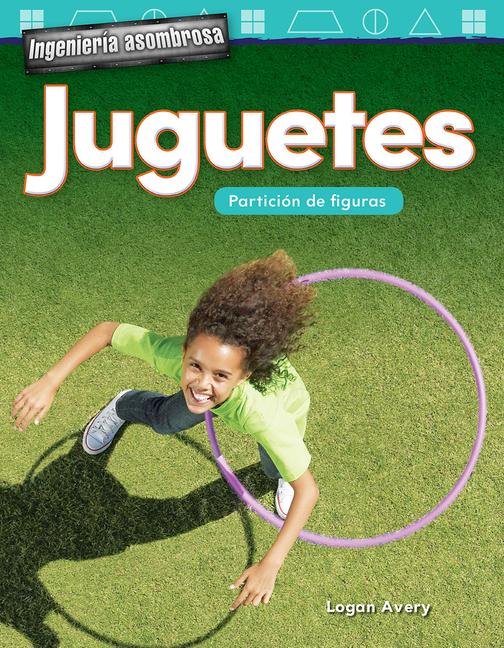 Vorderes Coverbild Ingeniería Asombrosa: Juguetes