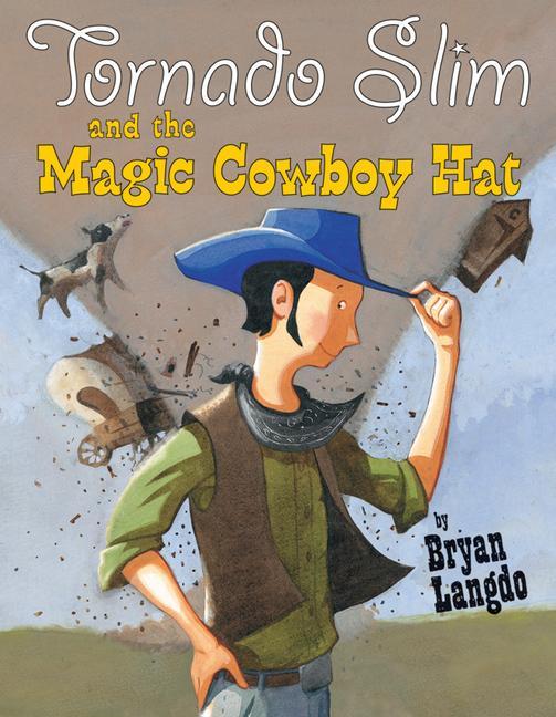 Vorderes Coverbild Tornado Slim and the Magic Cowboy Hat