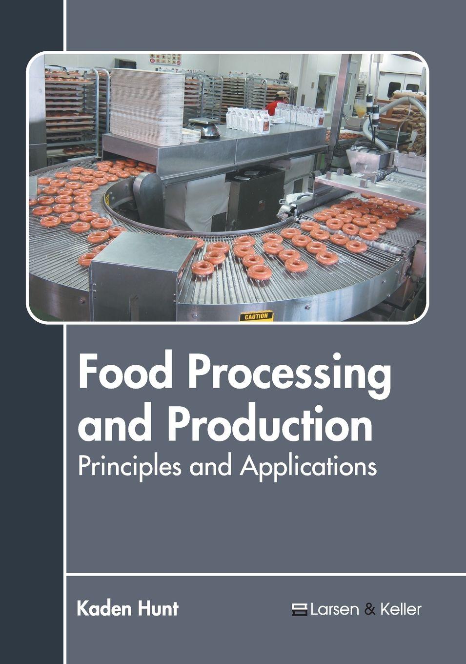 Vorderes Coverbild Food Processing and Production: Principles and Applications