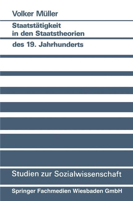 Vorderes Coverbild Staatstätigkeit in den Staatstheorien des 19. Jahrhunderts