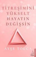 Vorderes Coverbild Titresimini Yükselt Hayatin Degissin