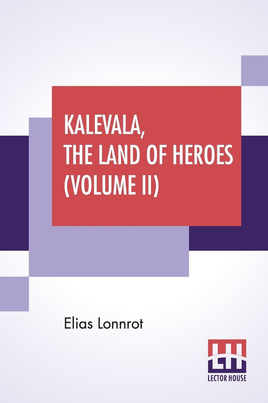 Vorderes Coverbild Kalevala, The Land Of Heroes (Volume II)
