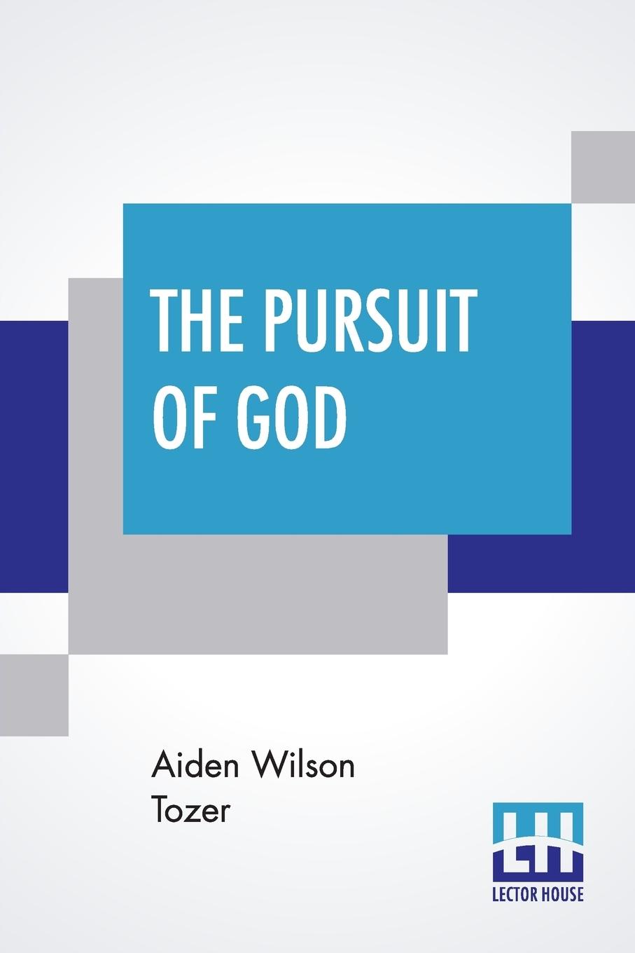 Vorderes Coverbild The Pursuit Of God
