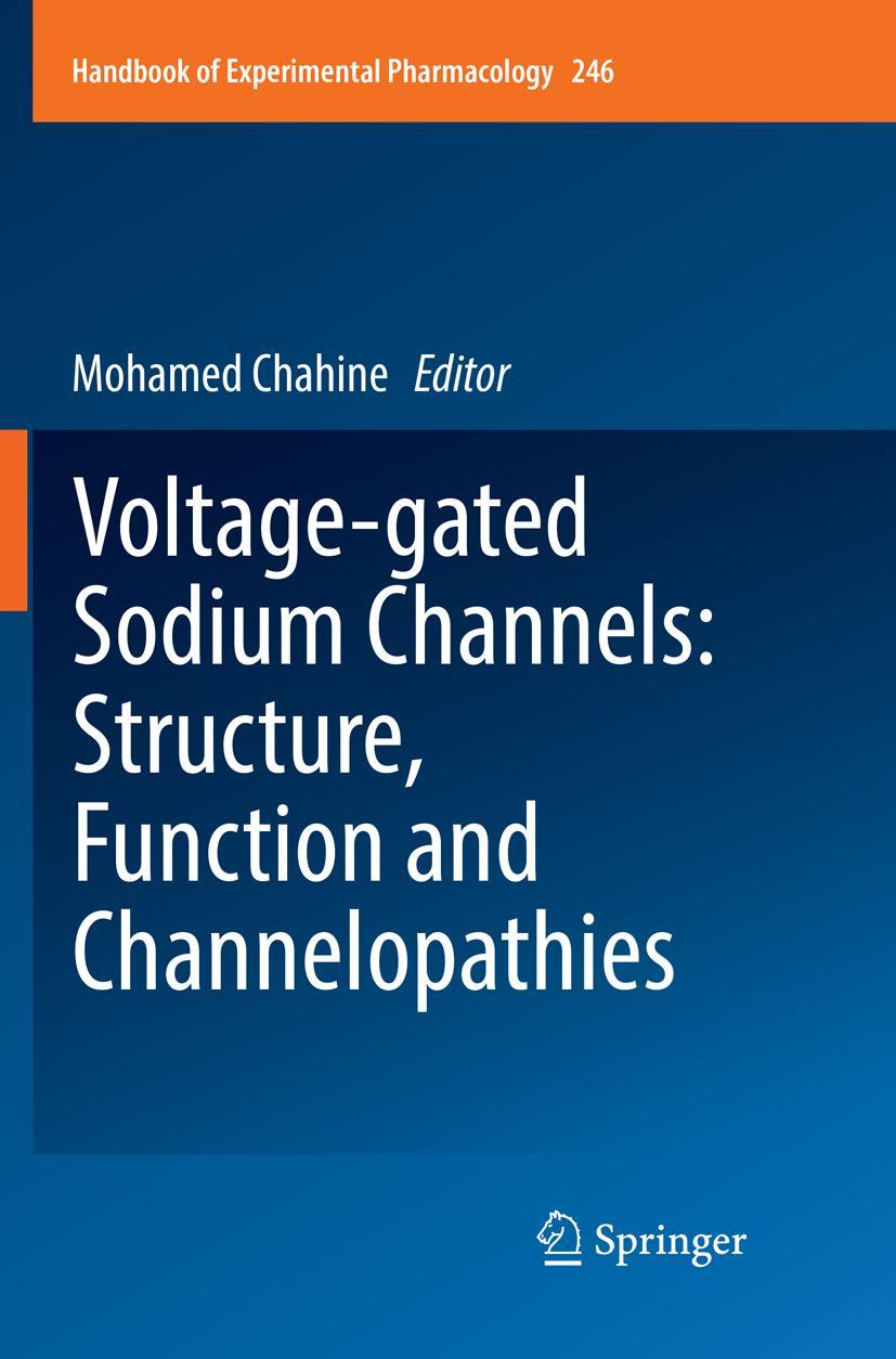 Vorderes Coverbild Voltage-gated Sodium Channels: Structure, Function and Channelopathies