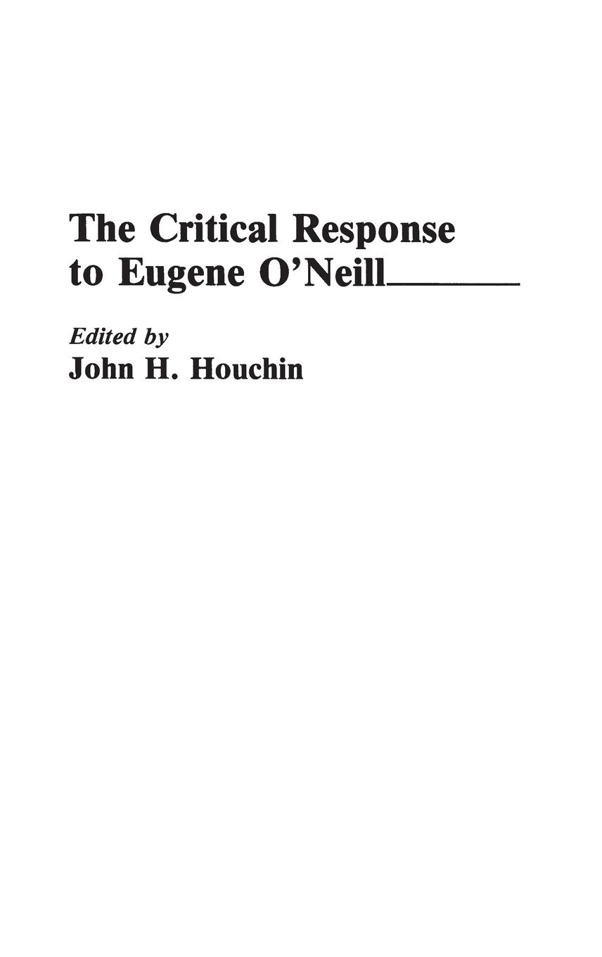 Vorderes Coverbild The Critical Response to Eugene O'Neill