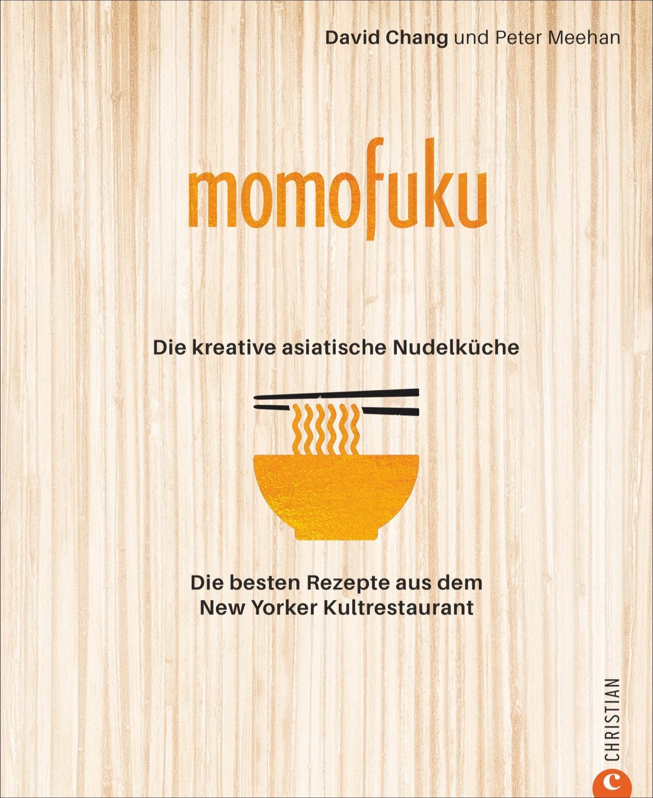 Vorderes Coverbild Momofuku: Die kreative asiatische Nudelküche