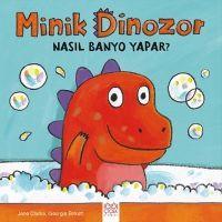 Vorderes Coverbild Minik Dinozor Nasil Banyo Yapar