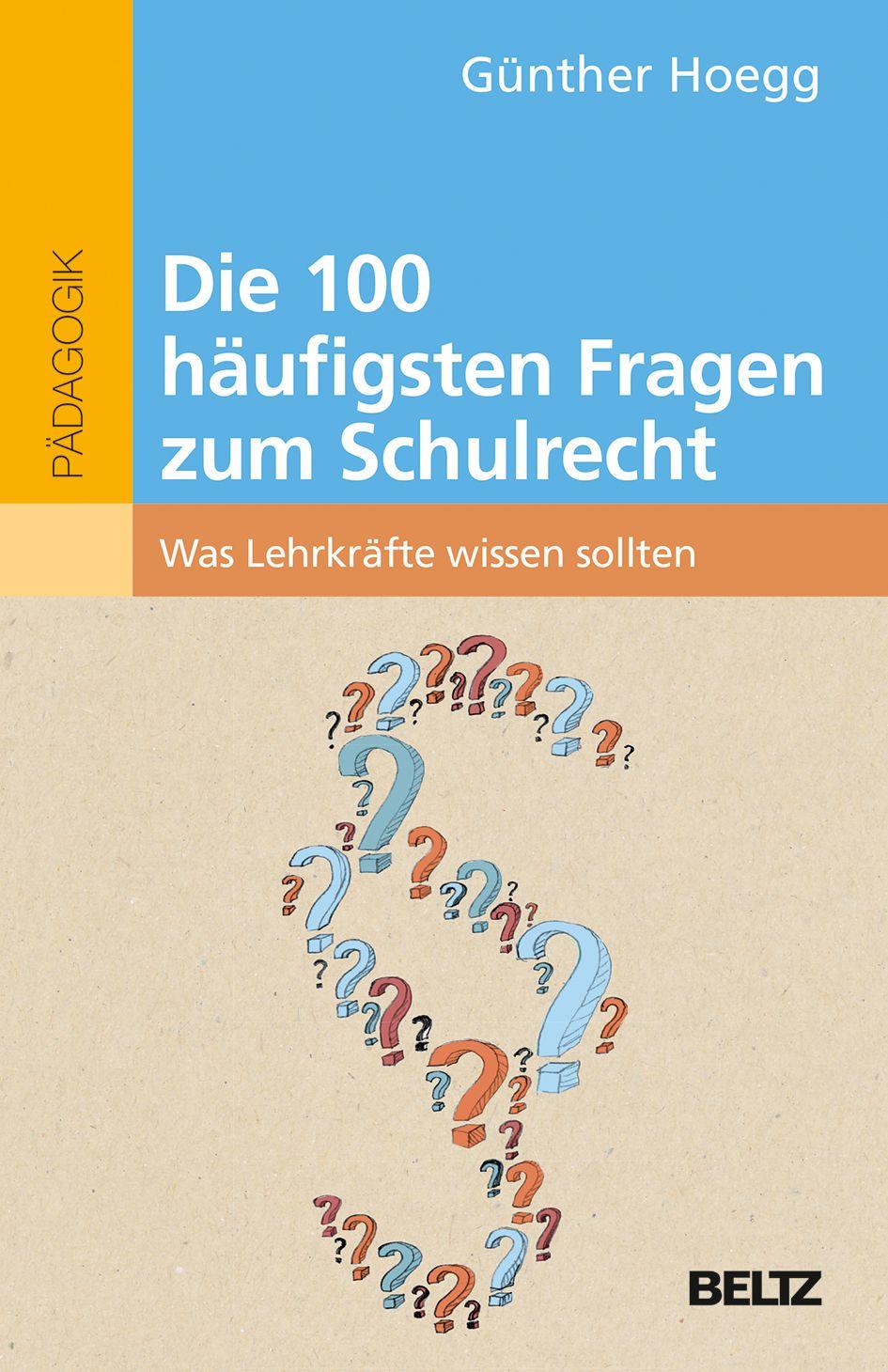 Vorderes Coverbild Die 100 häufigsten Fragen zum Schulrecht