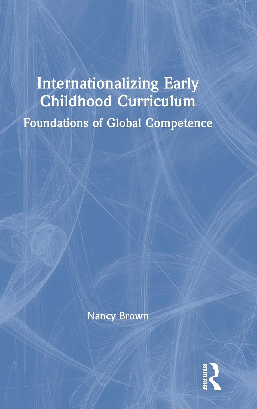 Vorderes Coverbild Internationalizing Early Childhood Curriculum