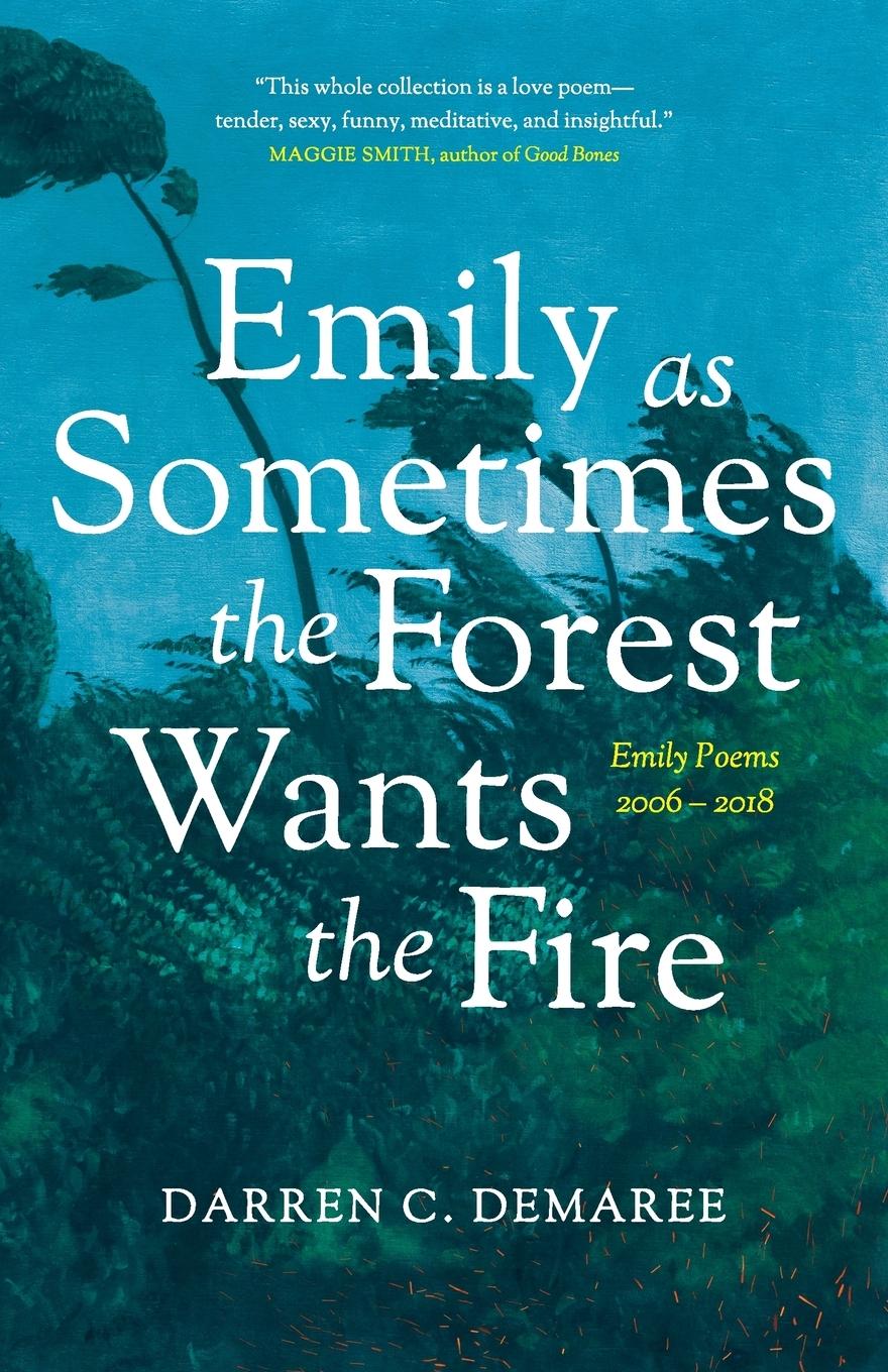 Vorderes Coverbild Emily As Sometimes the Forest Wants the Fire