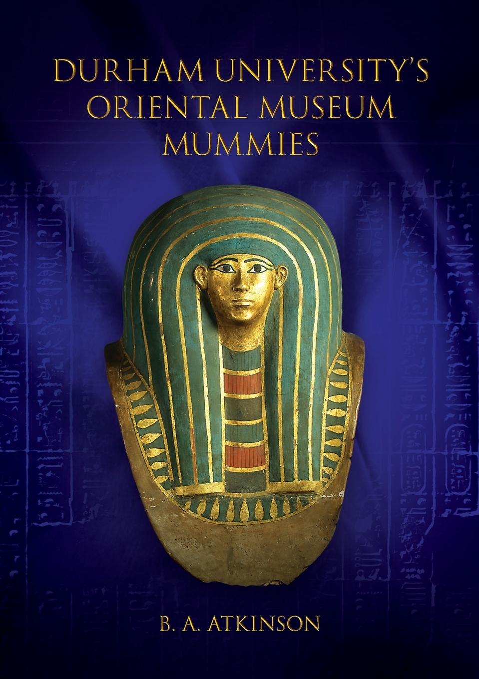 Vorderes Coverbild Durham University's Oriental Museum Mummies