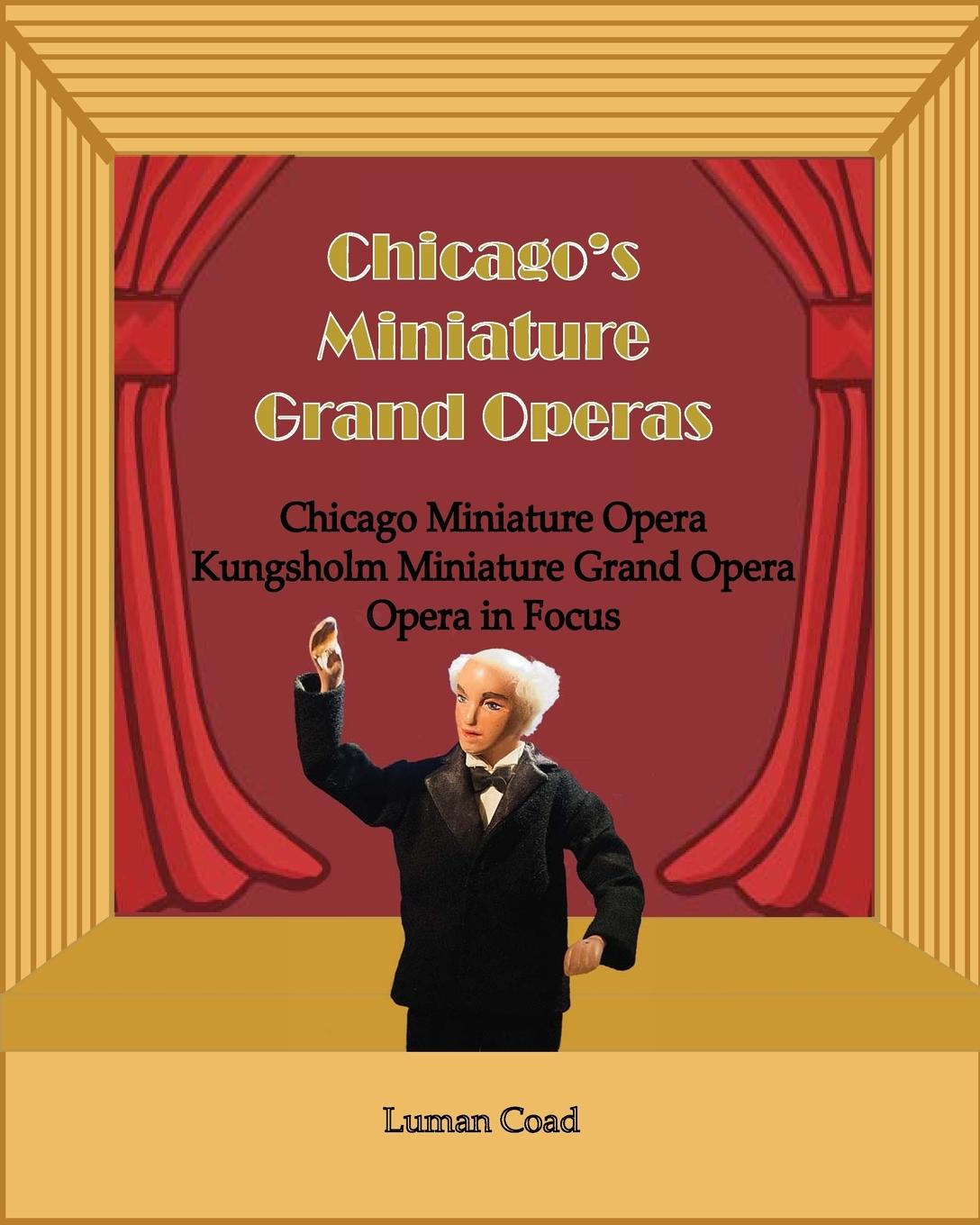 Vorderes Coverbild Chicago's Unique Miniature Operas