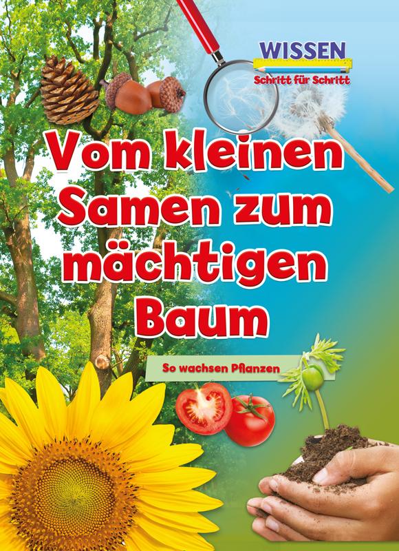 Vorderes Coverbild Vom kleinen Samen zum mächtigen Baum