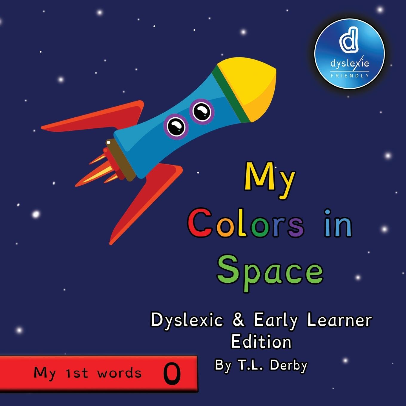 Vorderes Coverbild My Colors in Space Dyslexic & Early Learner Edition