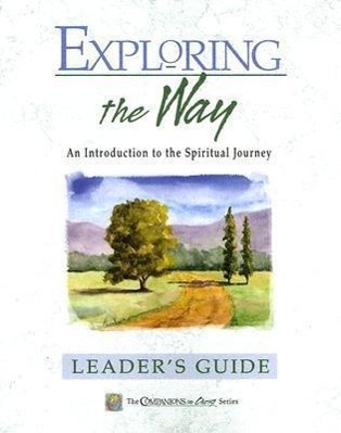 Vorderes Coverbild Exploring the Way: An Introduction to the Spiritual Journey