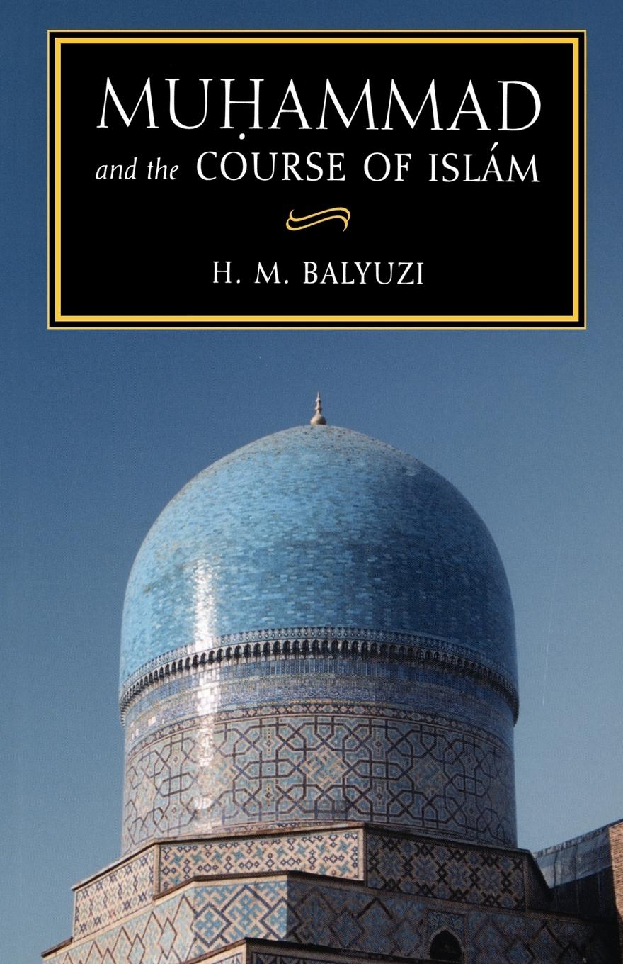 Vorderes Coverbild Muhammad and the Course of Islam