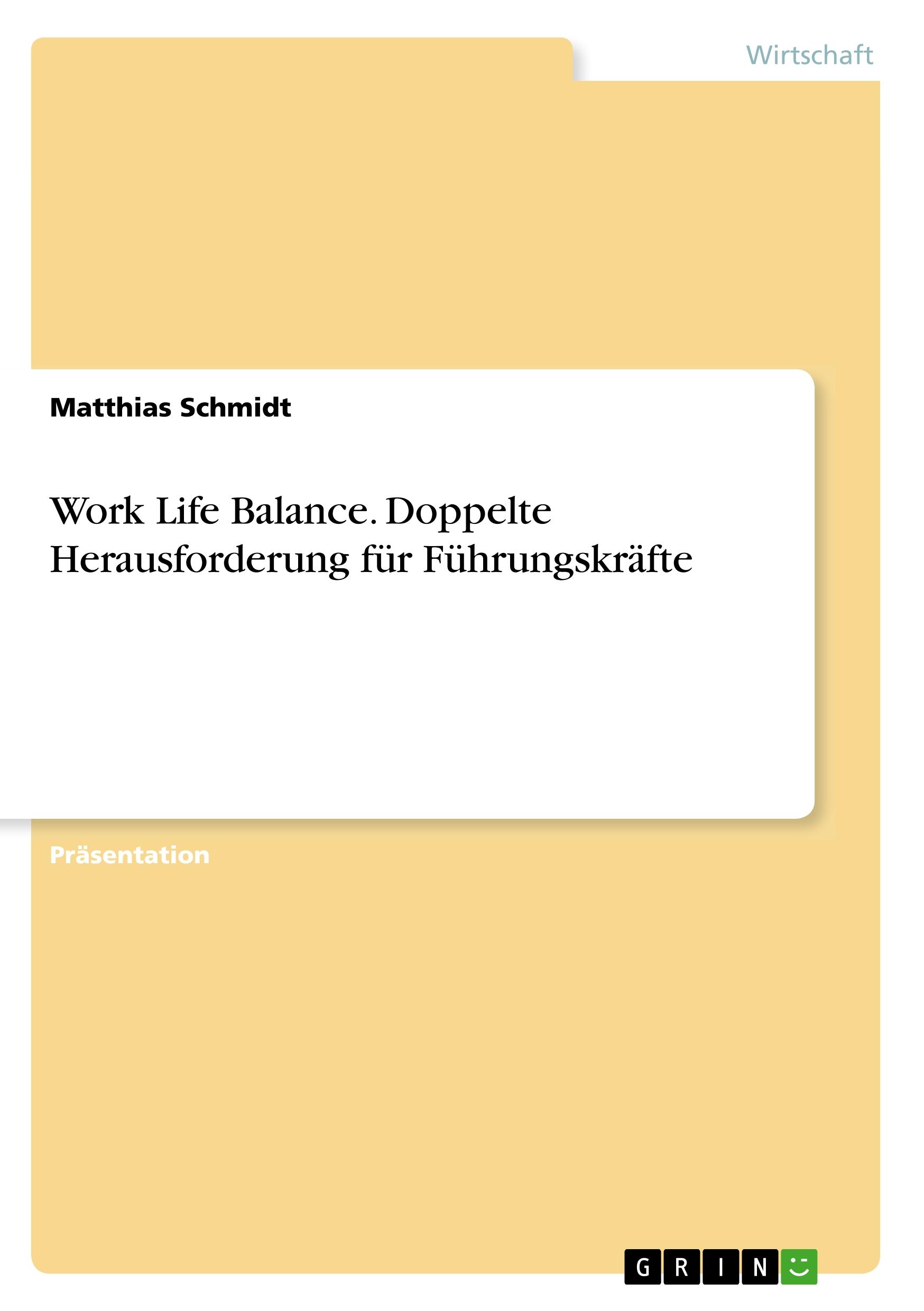 Vorderes Coverbild Work Life Balance. Doppelte Herausforderung für Führungskräfte