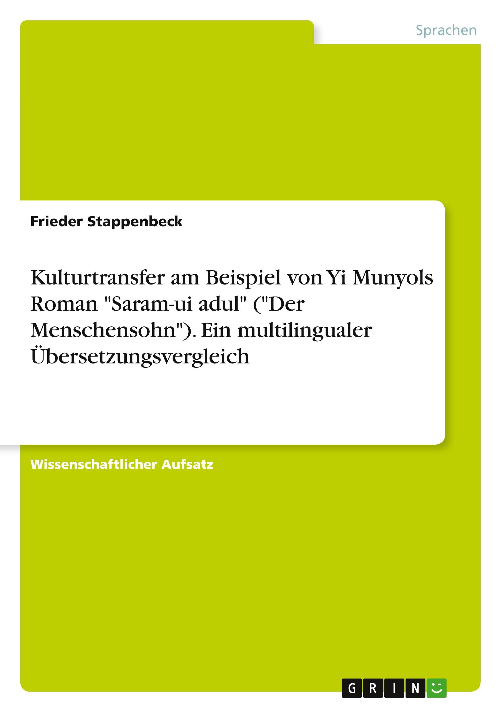 Vorderes Coverbild Kulturtransfer am Beispiel von Yi Munyols Roman "Saram-ui adul" ("Der Menschensohn"). Ein multilingualer Übersetzungsvergleich