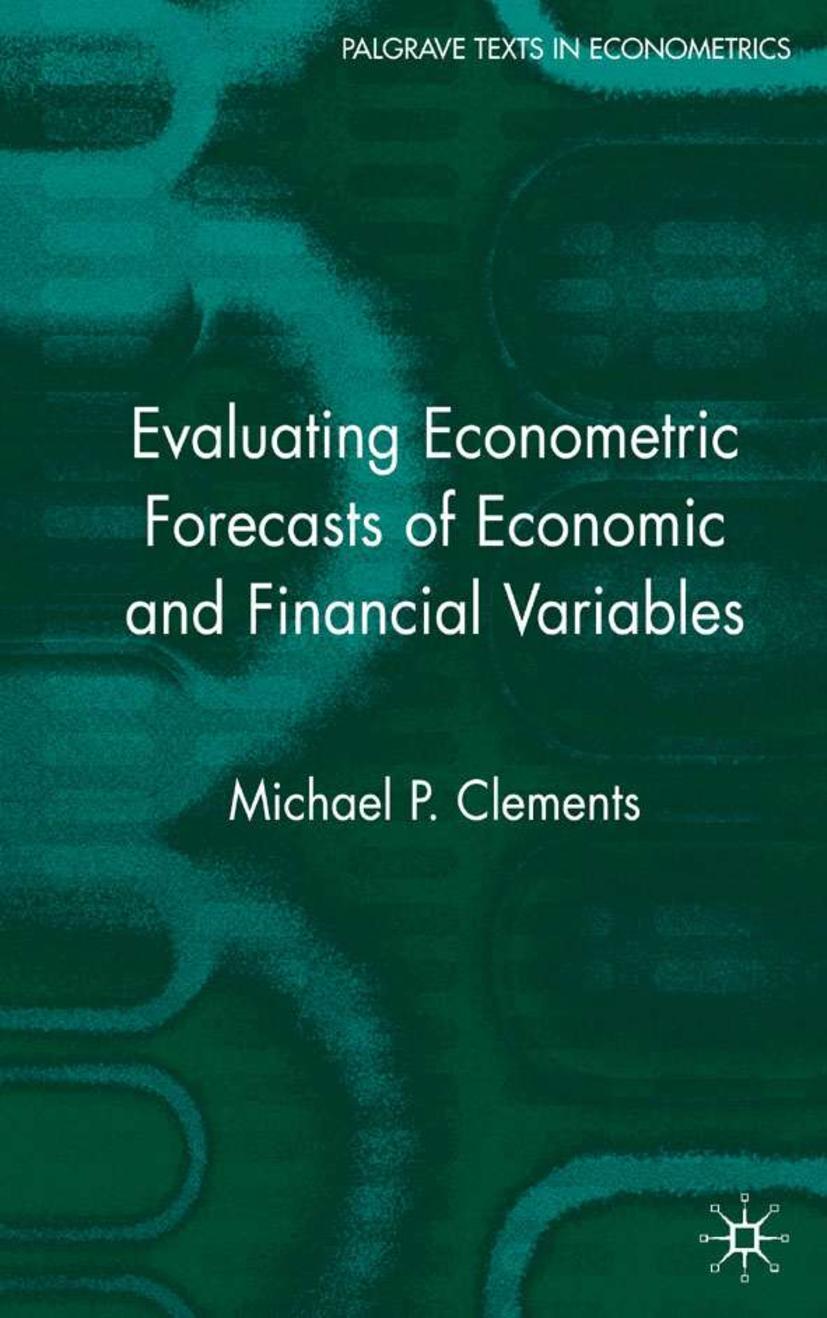 Vorderes Coverbild Evaluating Econometric Forecasts of Economic and Financial Variables
