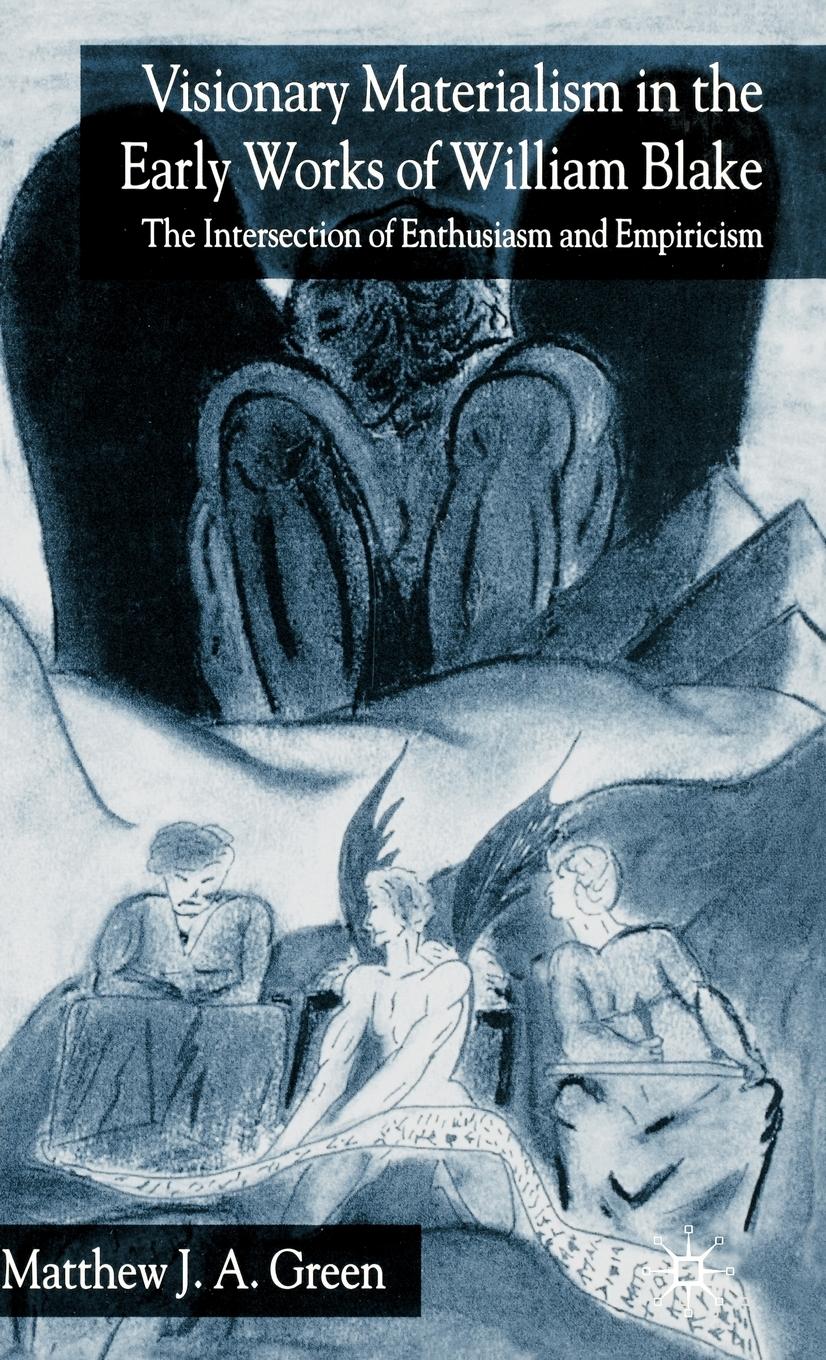 Vorderes Coverbild Visionary Materialism in the Early Works of William Blake