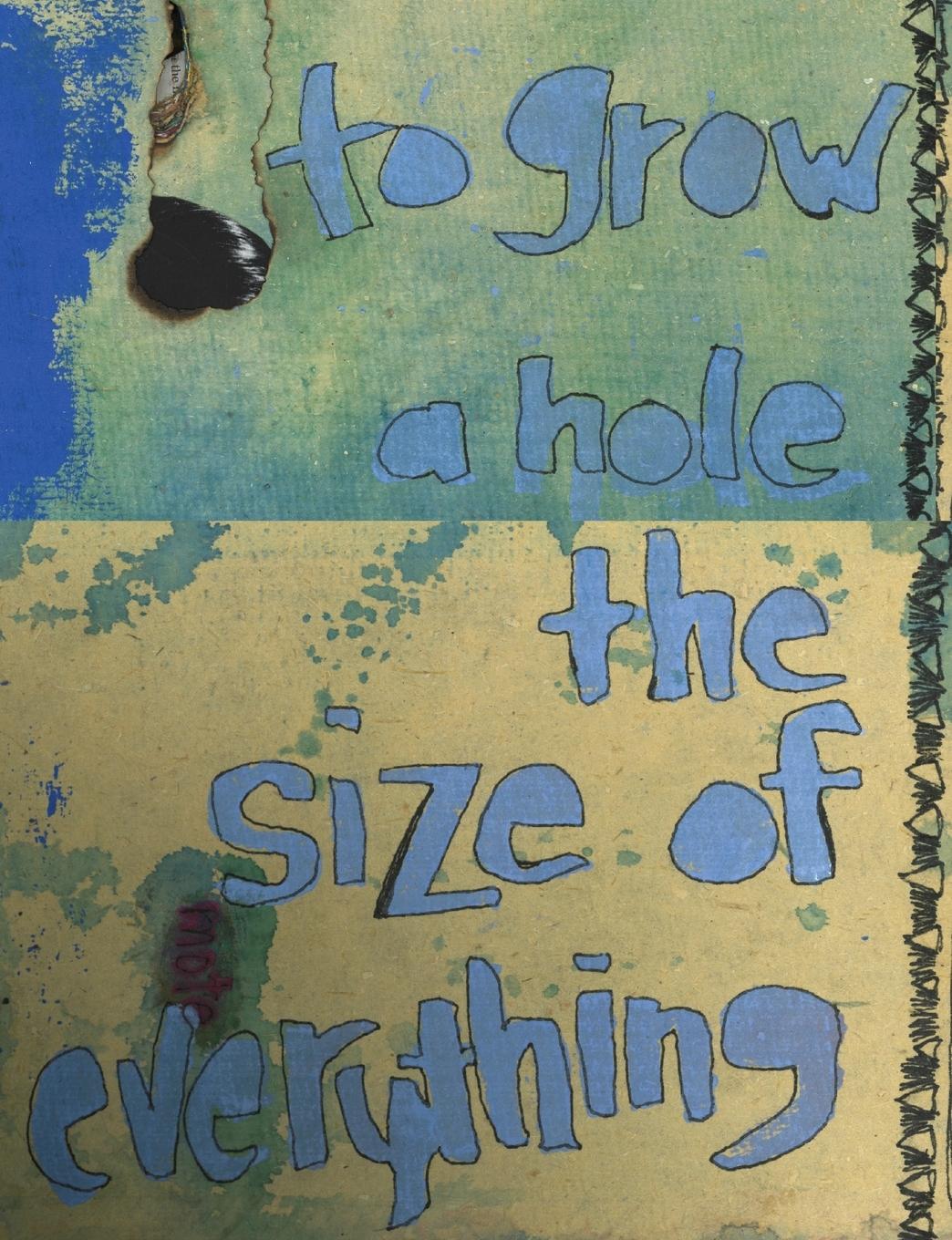 Vorderes Coverbild To Grow a Hole the Size of Everything