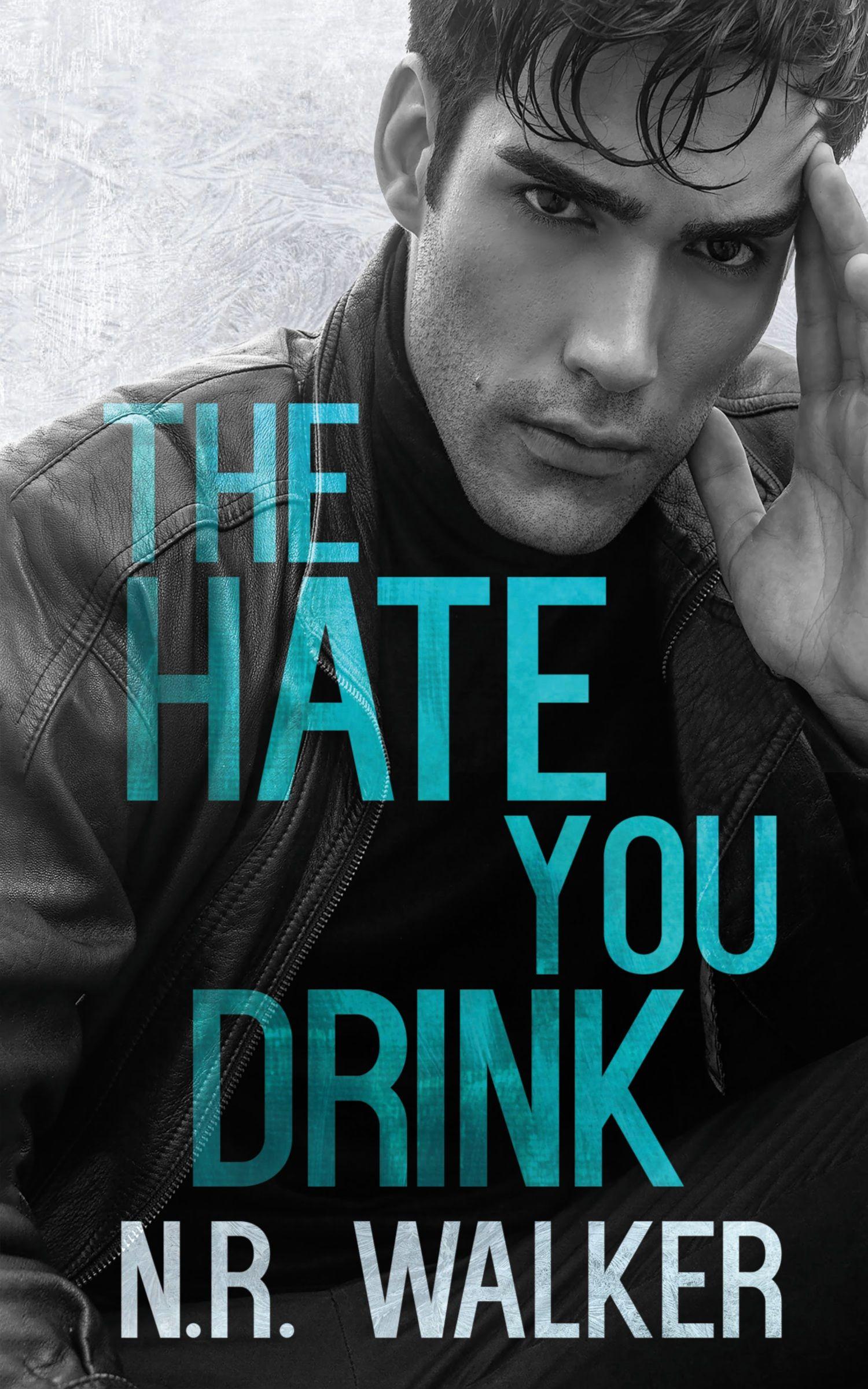 Vorderes Coverbild The Hate You Drink