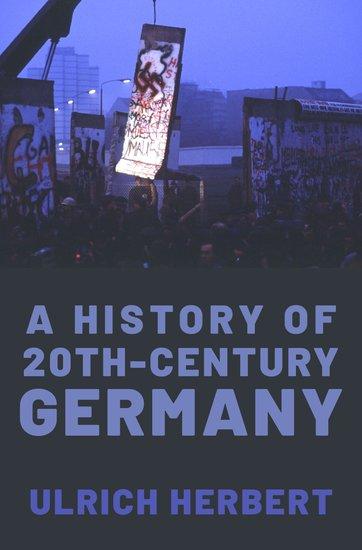 Vorderes Coverbild A History of Twentieth-Century Germany