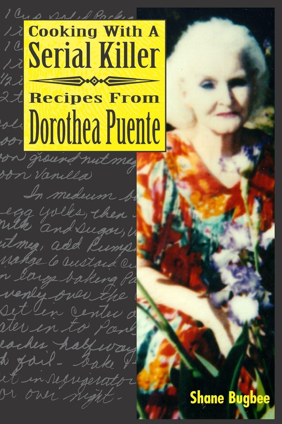 Vorderes Coverbild Cooking with a Serial Killer  Recipes From Dorothea Puente