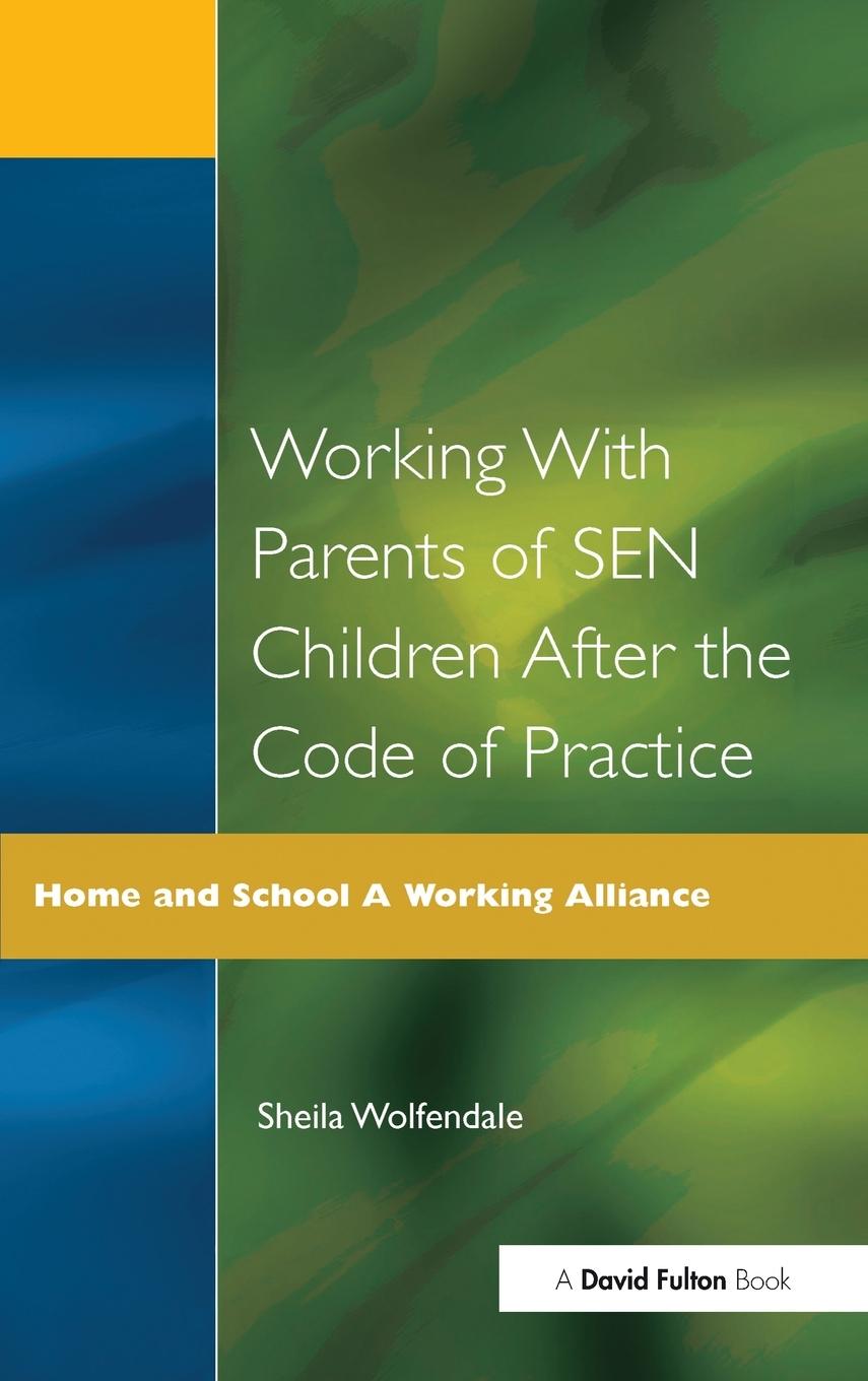 Vorderes Coverbild Working with Parents of SEN Children after the Code of Practice