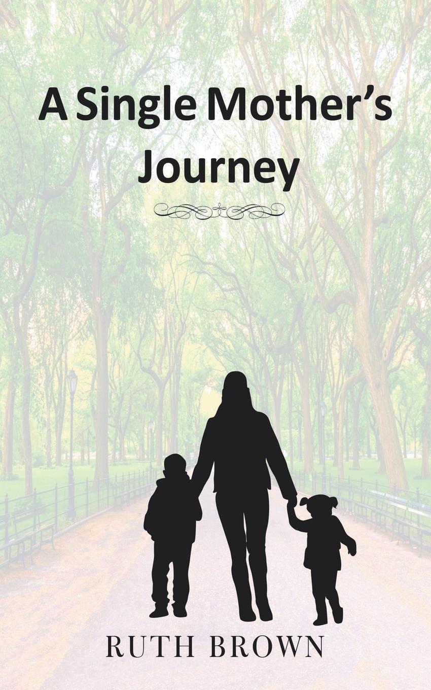 Vorderes Coverbild A Single Mother's Journey